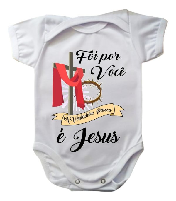 Body Bebê A Verdadeira Páscoa Jesus Ressurreição Cruz