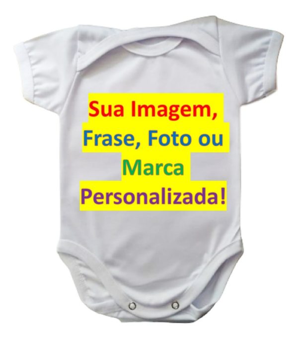 Body Bebê Sua Imagem Frase Foto Marca Personalizada